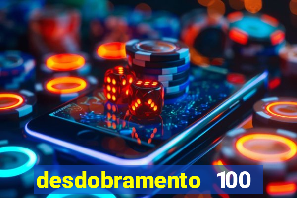 desdobramento 100 dezenas em apenas 6 jogos