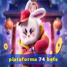 plataforma 74 bets