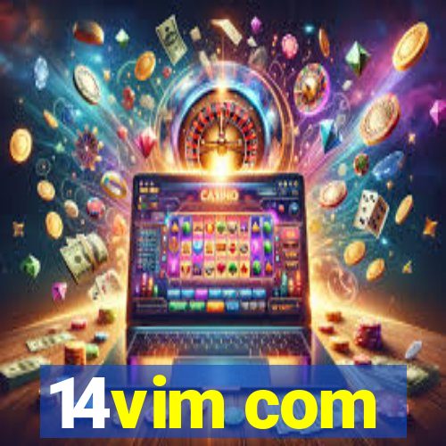 14vim com