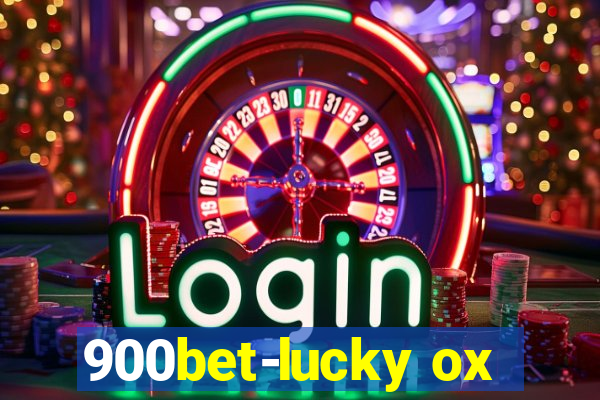 900bet-lucky ox