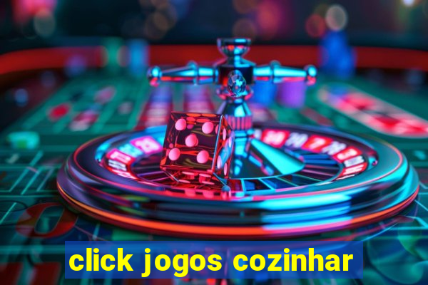 click jogos cozinhar