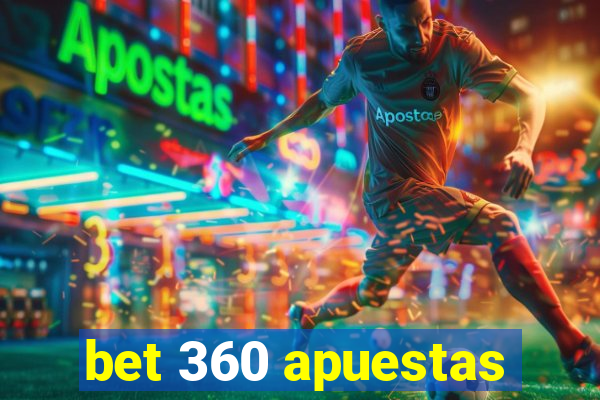 bet 360 apuestas