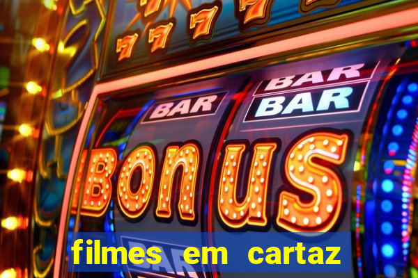 filmes em cartaz conjunto nacional