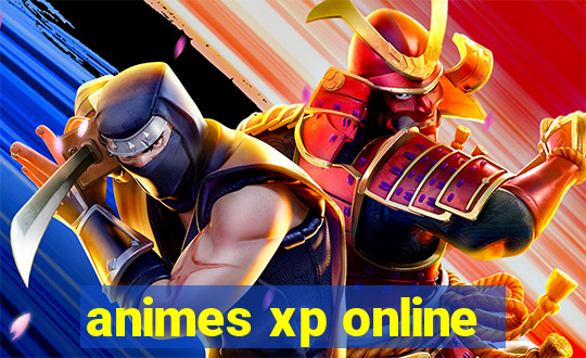 animes xp online