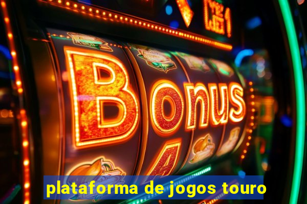 plataforma de jogos touro