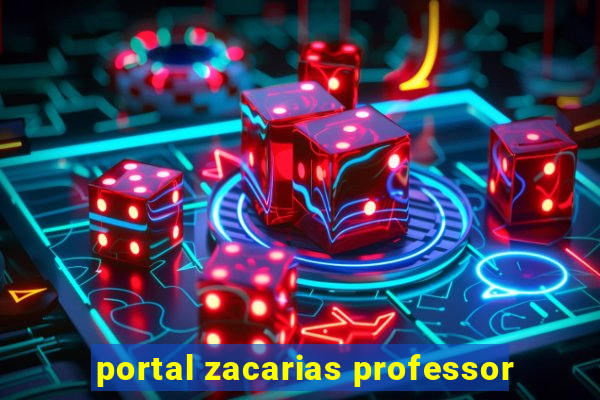 portal zacarias professor