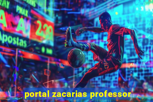 portal zacarias professor