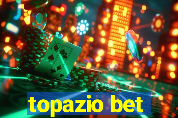 topazio bet