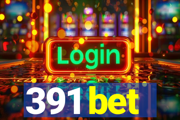 391 bet