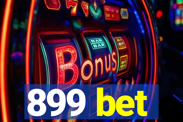 899 bet