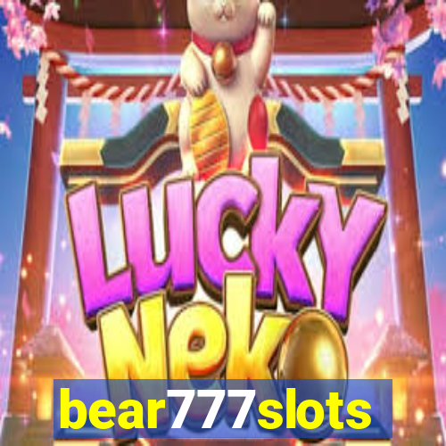 bear777slots