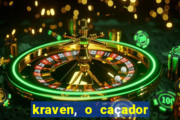 kraven, o caçador filme completo dublado