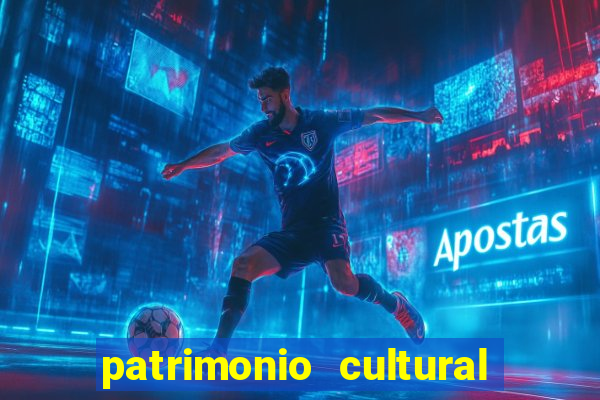 patrimonio cultural material e imaterial da bahia