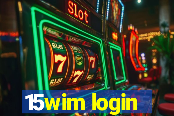 15wim login