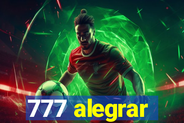 777 alegrar