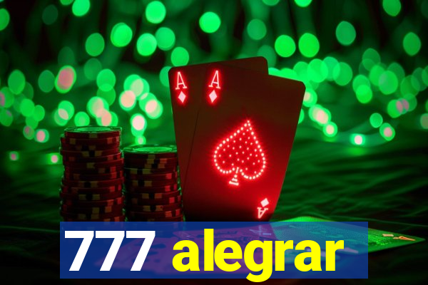 777 alegrar