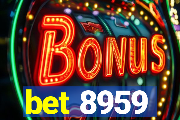 bet 8959