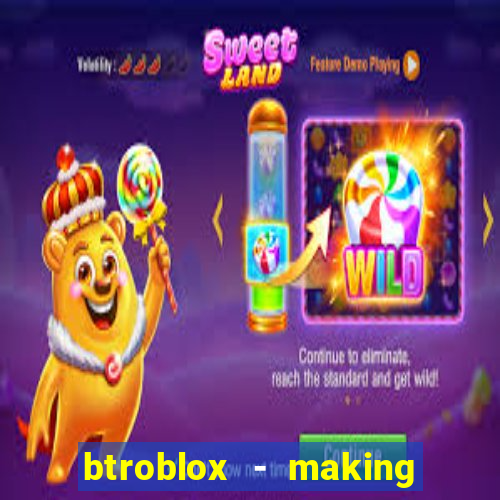 btroblox - making roblox better