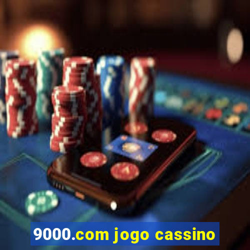 9000.com jogo cassino