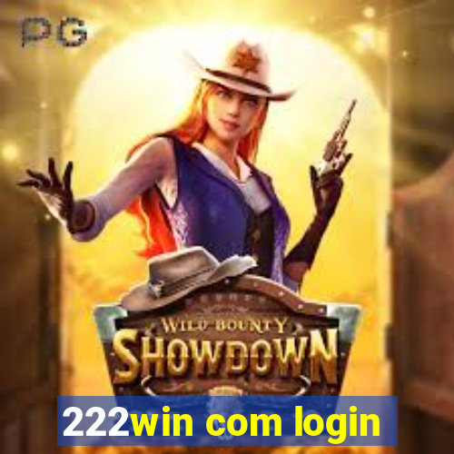 222win com login