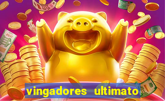 vingadores ultimato filme completo dublado