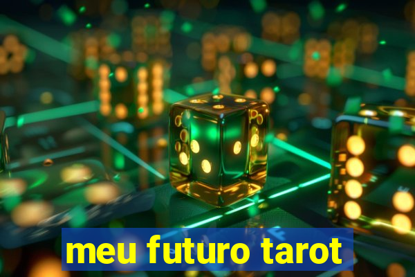 meu futuro tarot