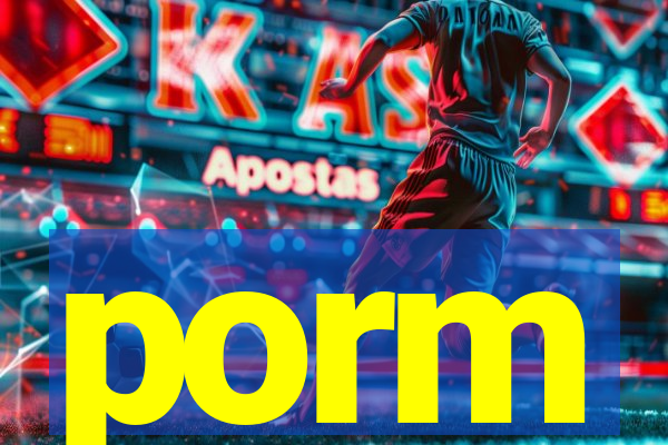 porm