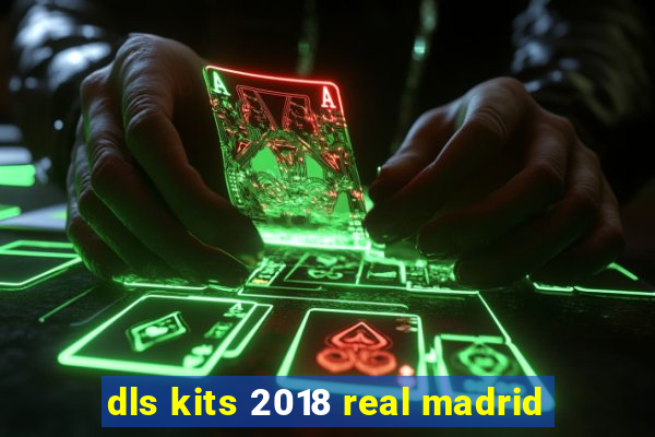 dls kits 2018 real madrid