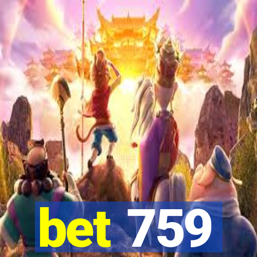 bet 759