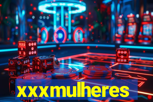 xxxmulheres