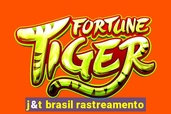 j&t brasil rastreamento