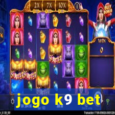 jogo k9 bet