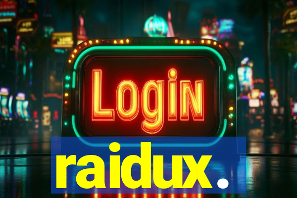 raidux.