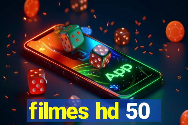 filmes hd 50