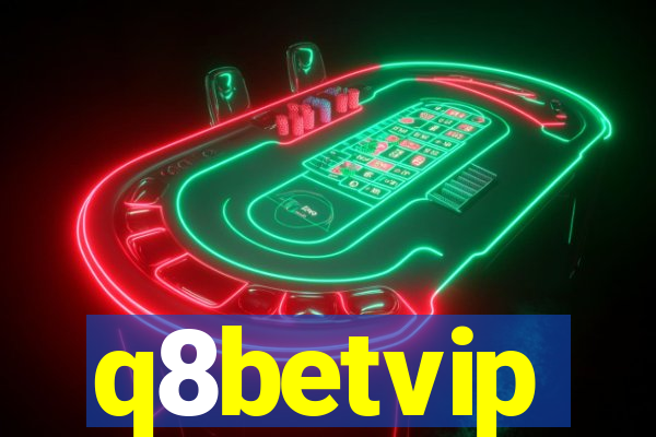 q8betvip