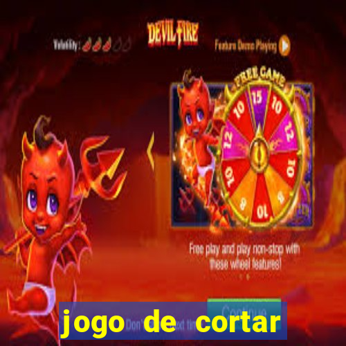 jogo de cortar frutinha para ganhar dinheiro