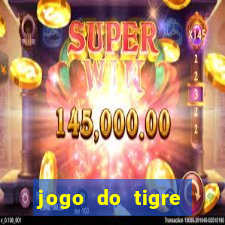 jogo do tigre ganha dinheiro mesmo