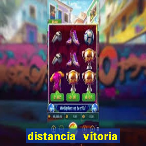 distancia vitoria porto seguro