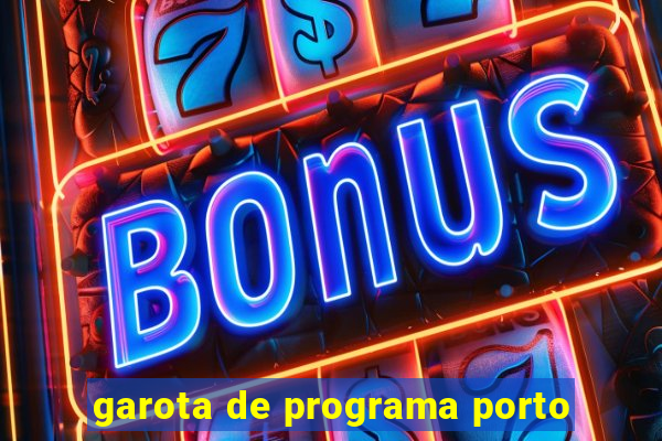 garota de programa porto