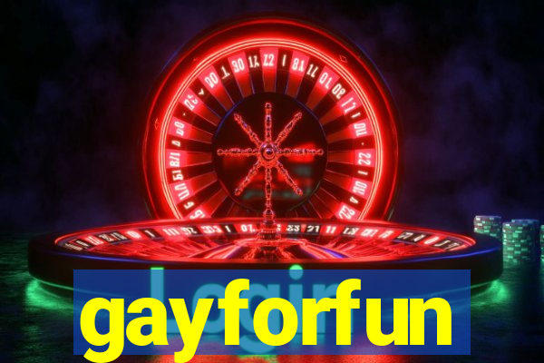 gayforfun