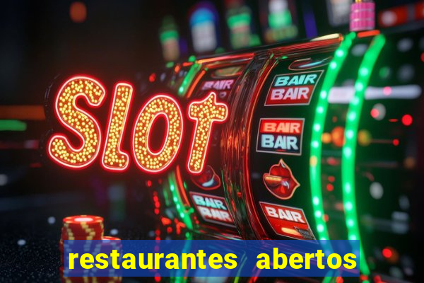 restaurantes abertos no natal porto alegre