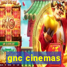 gnc cinemas