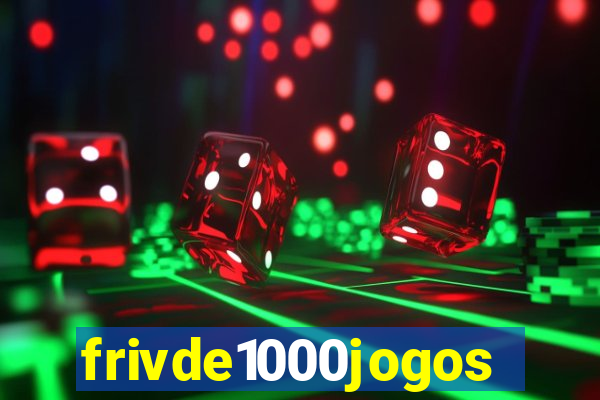 frivde1000jogos