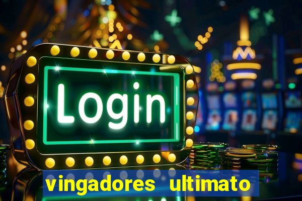 vingadores ultimato filme completo dublado online gratis