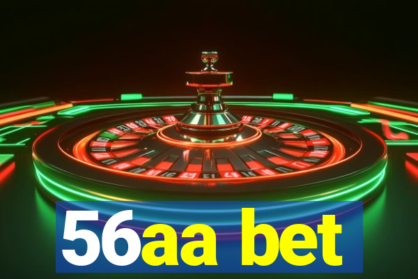 56aa bet