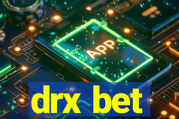 drx bet