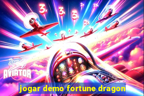 jogar demo fortune dragon