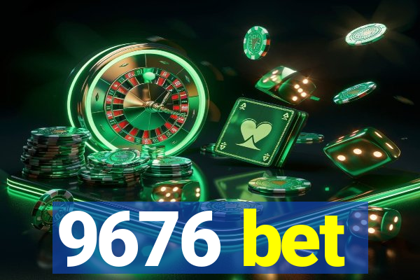 9676 bet