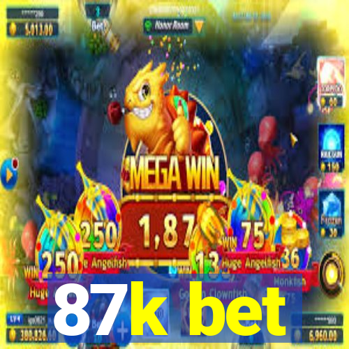 87k bet