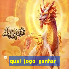 qual jogo ganhar dinheiro sem depositar nada